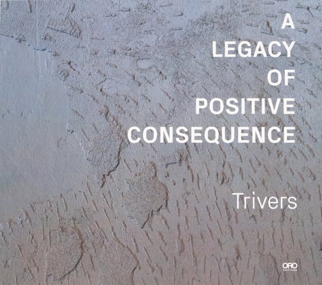 A Legacy of Positive Consequence