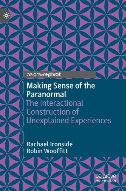 Making Sense of the Paranormal