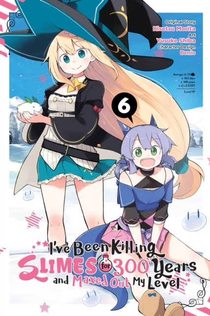 I''ve Been Killing Slimes for 300 Years and Maxed Out My Level, Vol. 6 (manga)
