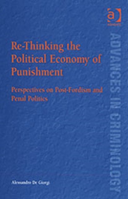 Re-Thinking the Political Economy of Punishment