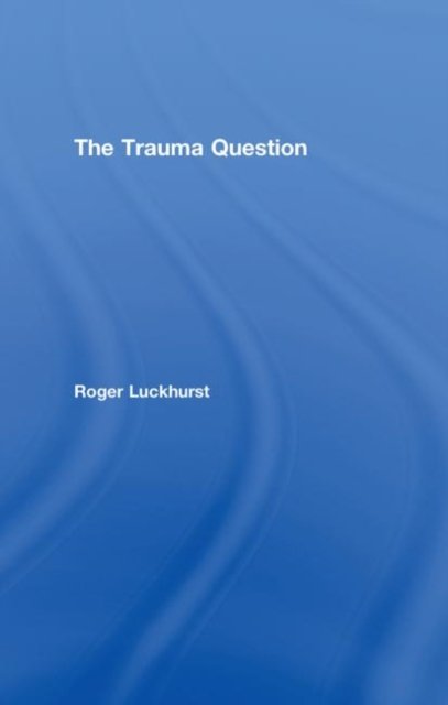 The Trauma Question