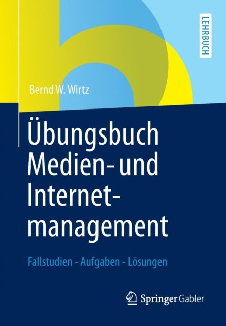 Übungsbuch Medien- und Internetmanagement