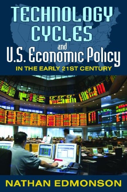Technology Cycles and U.S. Economic Policy in the Early 21st Century