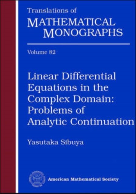 Linear Differential Equations in the Complex Domain: Problems of Analytic Continuation