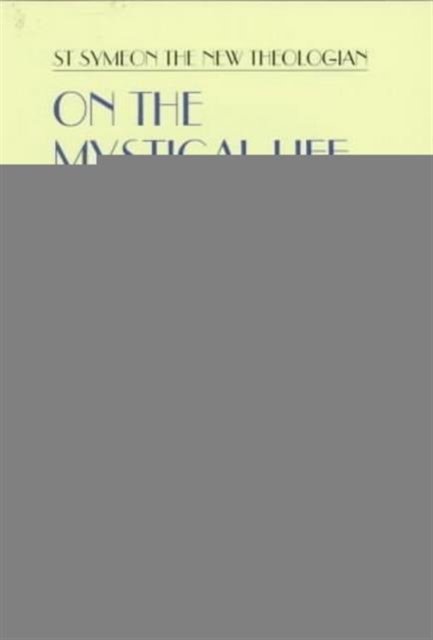 On the Mystical Life Vol II