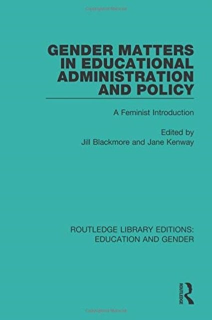 Gender Matters in Educational Administration and Policy