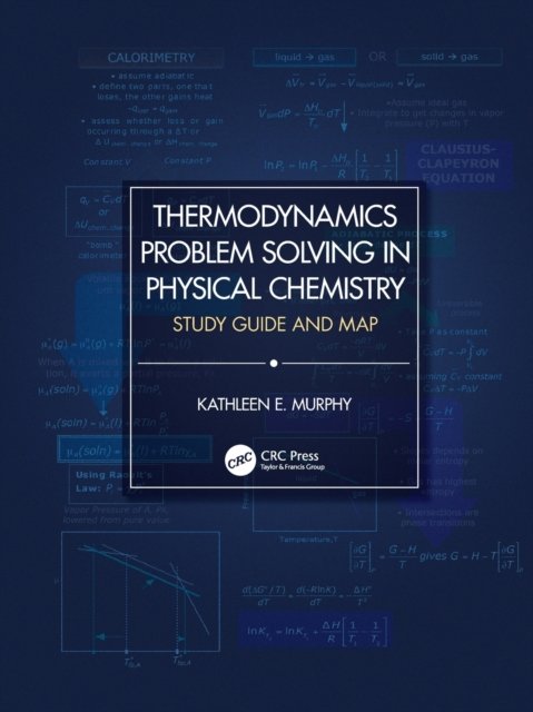 Thermodynamics Problem Solving in Physical Chemistry