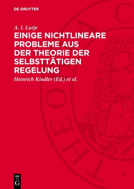 Einige Nichtlineare Probleme Aus Der Theorie Der Selbsttatigen Regelung