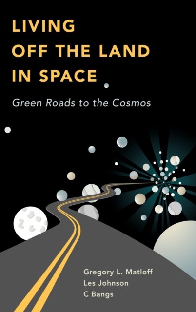 Living Off the Land in Space