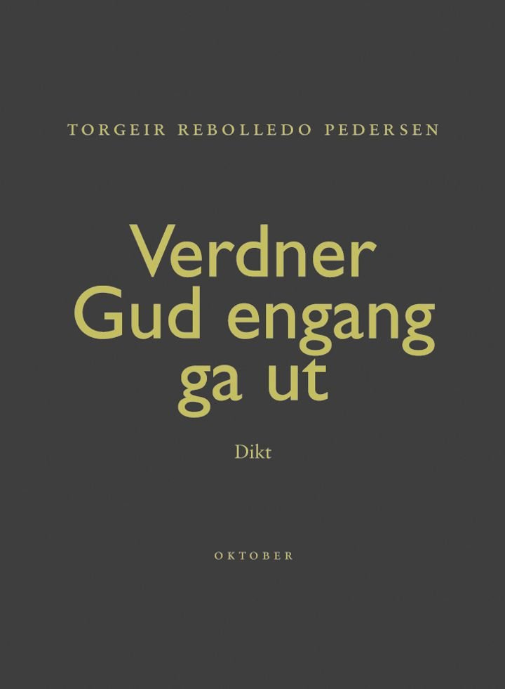 Verdner Gud engang ga ut - dikt