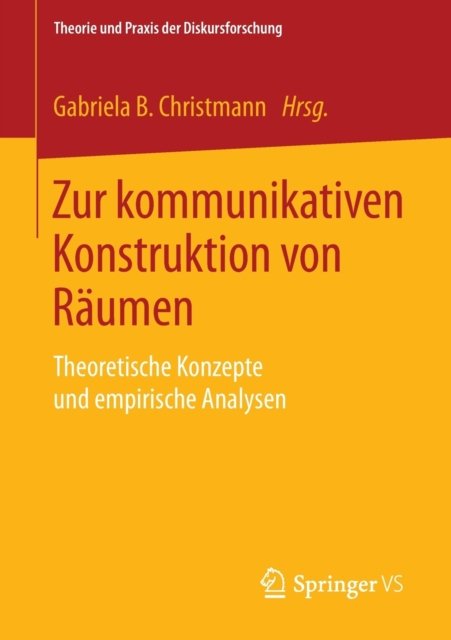 Zur kommunikativen Konstruktion von Raumen
