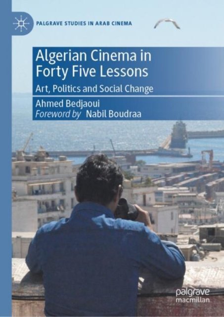 Algerian Cinema in Forty Lessons
