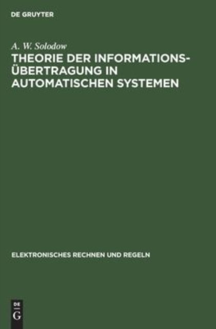 Theorie Der Informationsubertragung in Automatischen Systemen