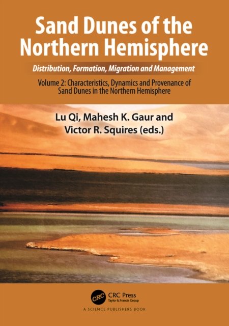 Sand Dunes of the Northern Hemisphere: Distribution, Formation, Migration and Management