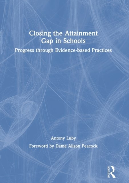 Closing the Attainment Gap in Schools
