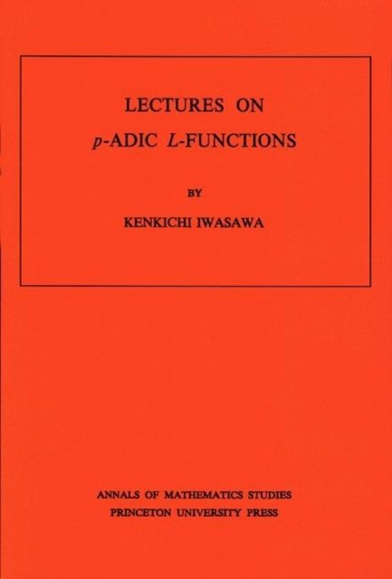 Lectures on P-Adic L-Functions