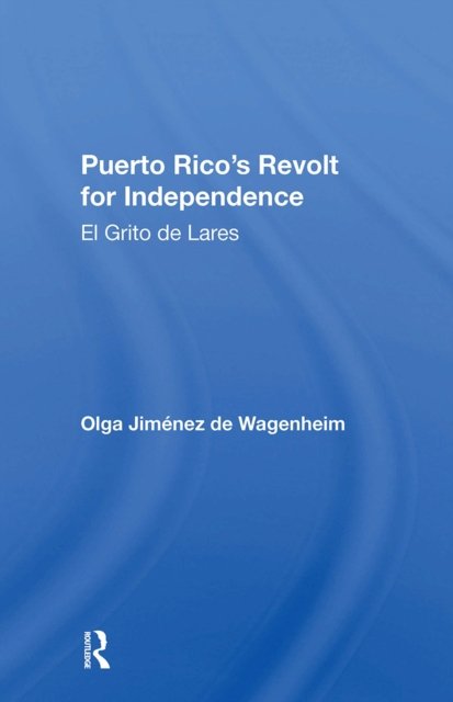 Puerto Rico's Revolt For Independence