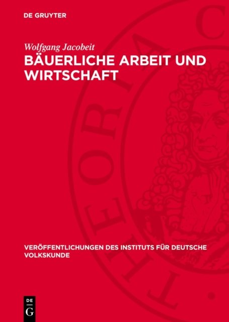 Bauerliche Arbeit Und Wirtschaft