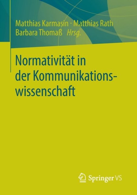 Normativität in der Kommunikationswissenschaft