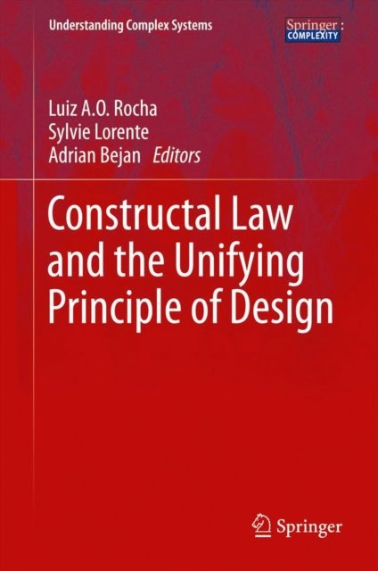 Constructal Law and the Unifying Principle of Design