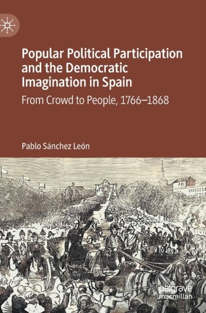Popular Political Participation and the Democratic Imagination in Spain