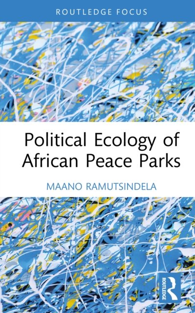 Political Ecology of African Peace Parks