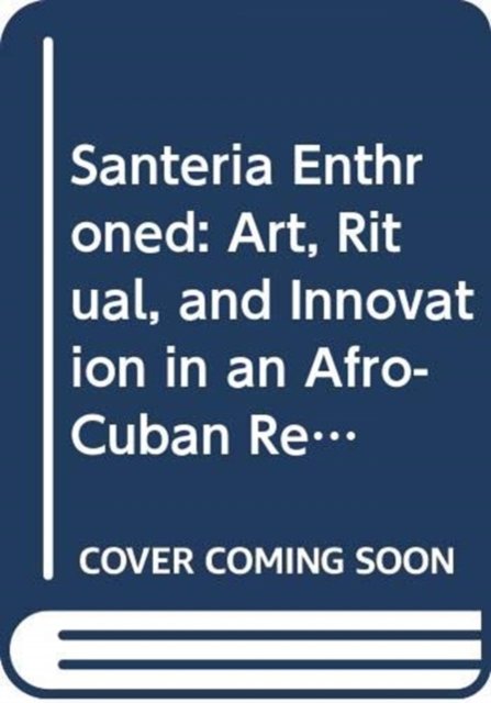Santeria Enthroned