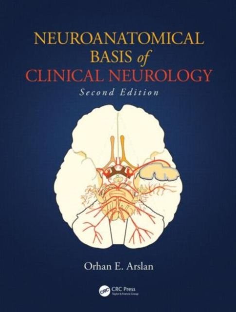 Neuroanatomical Basis of Clinical Neurology