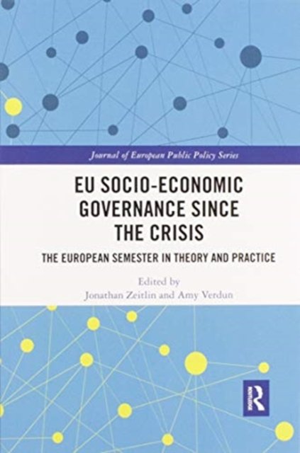 EU Socio-Economic Governance since the Crisis