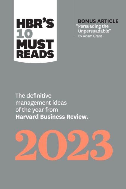 HBR''s 10 Must Reads 2023