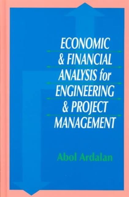 Economic and Financial Analysis for Engineering and Project Management