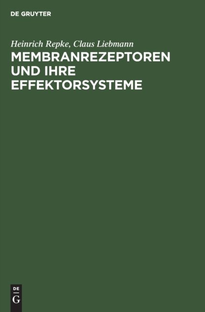 Membranrezeptoren Und Ihre Effektorsysteme