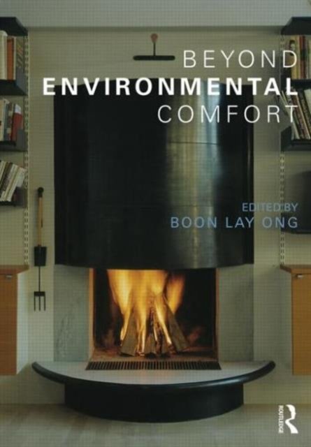 Beyond Environmental Comfort
