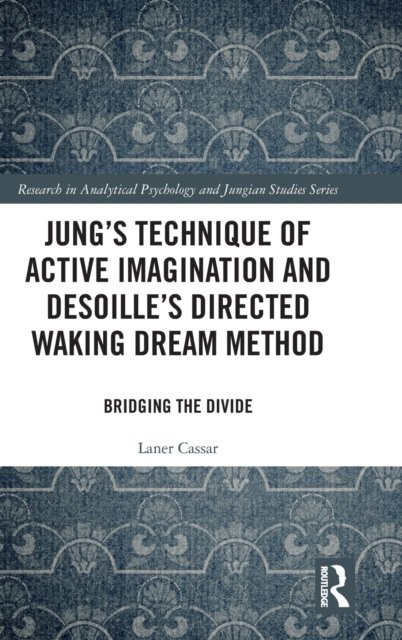 Jung's Technique of Active Imagination and Desoille's Directed Waking Dream Method