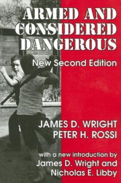 Armed and Considered Dangerous