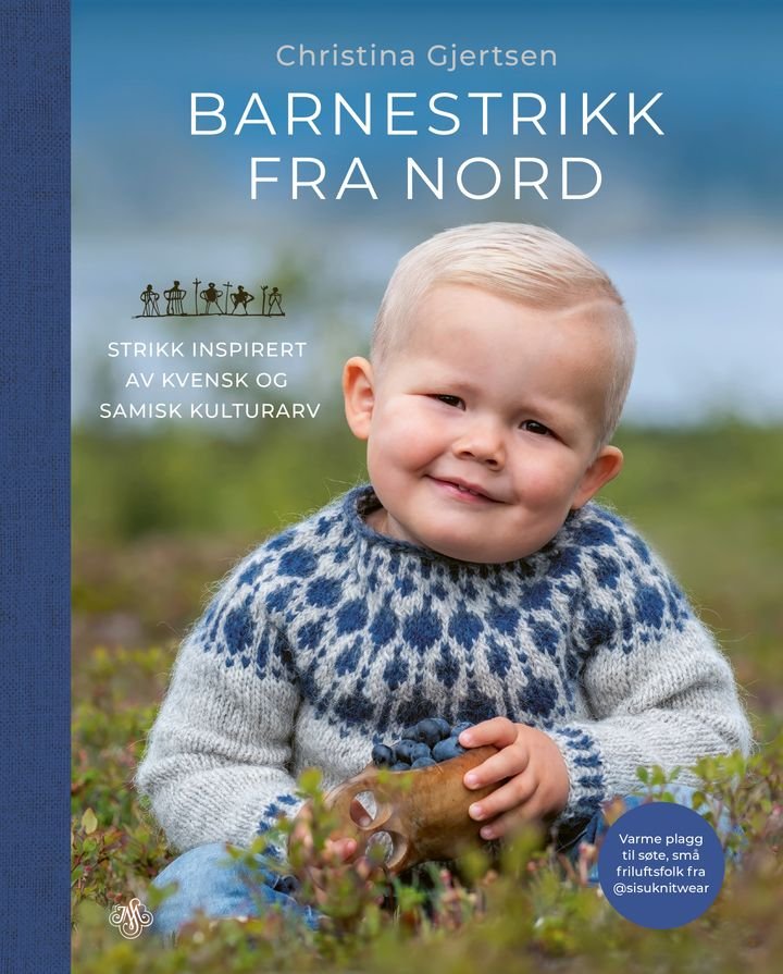 Barnestrikk fra nord - strikk inspirert av kvensk og samisk kulturarv
