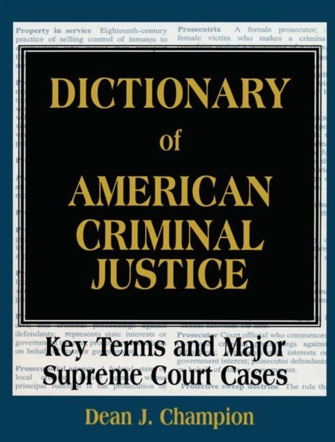Dictionary of American Criminal Justice