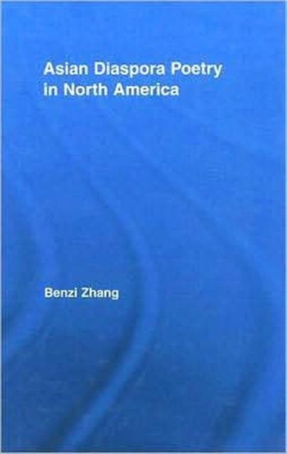 Asian Diaspora Poetry in North America