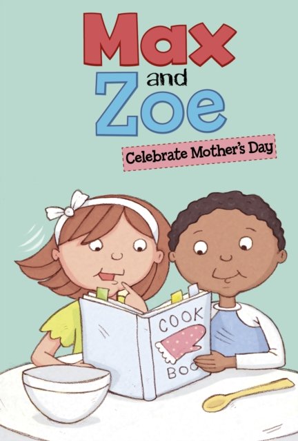Max and Zoe Celebrate Mother''s Day