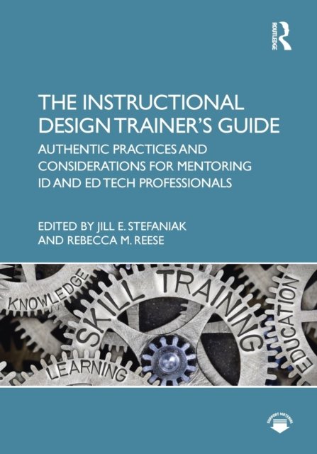 The Instructional Design Trainer’s Guide