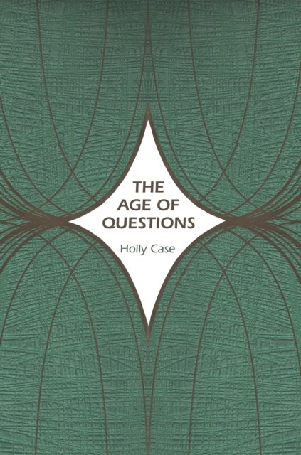 The Age of Questions – Or, A First Attempt at an Aggregate History of the Eastern, Social, Woman, American, Jewish, Polish, Bullion, Tuberculosis, a