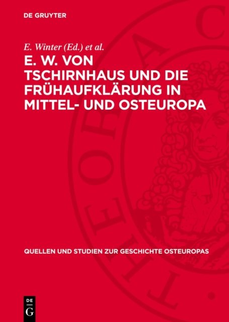 E. W. von Tschirnhaus und die Frühaufklärung in Mittel- und Osteuropa