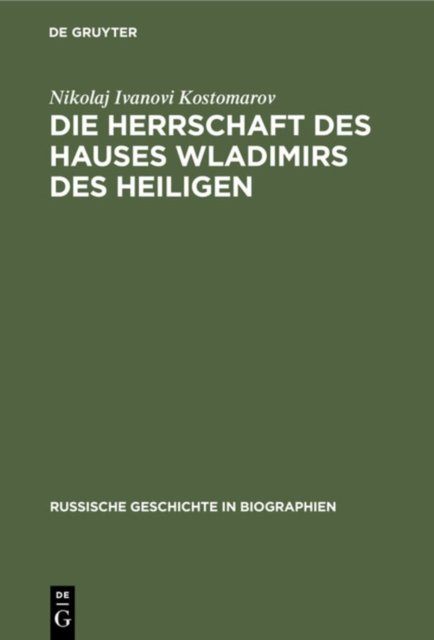 Die Herrschaft Des Hauses Wladimirs Des Heiligen