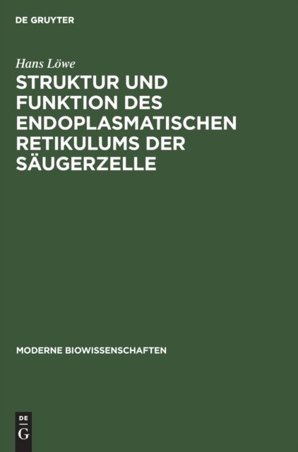 Struktur Und Funktion Des Endoplasmatischen Retikulums Der Saugerzelle
