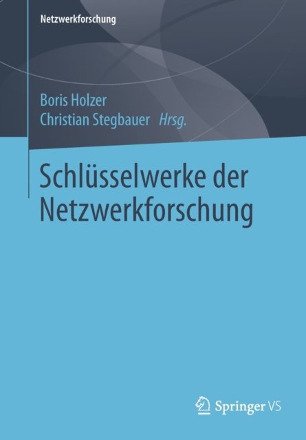 Schlusselwerke der Netzwerkforschung