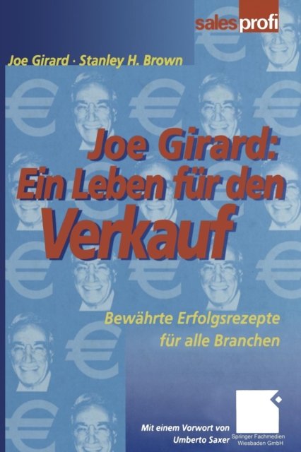 Joe Girard: Ein Leben fur den Verkauf