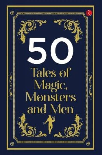 50 Tales of Magic, Monsters and Men