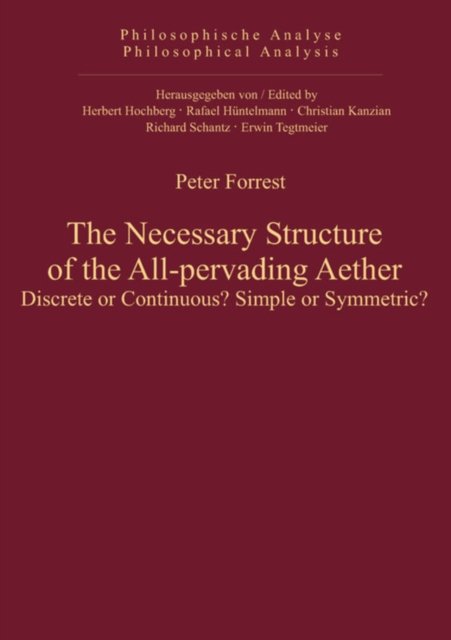 The Necessary Structure of the All-pervading Aether
