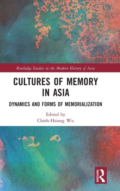Cultures of Memory in Asia