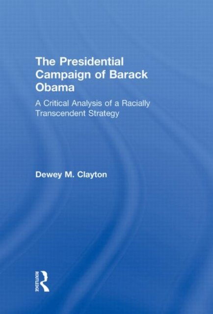 The Presidential Campaign of Barack Obama